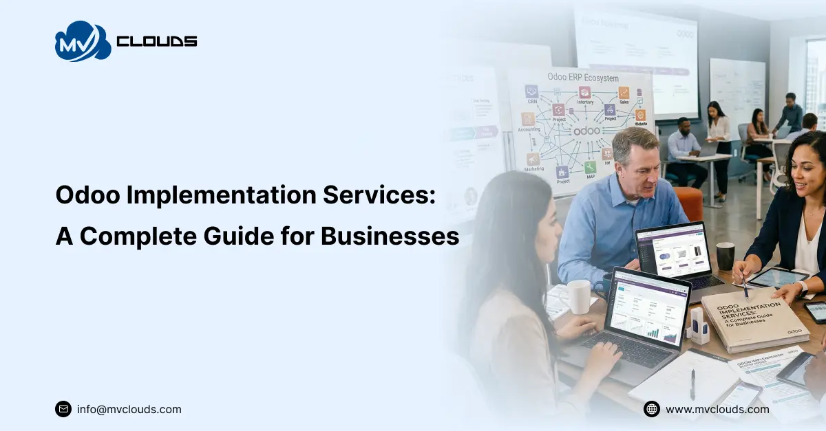 Odoo Implementation Services: A Complete Guide for Businesses